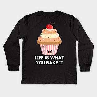 Life is what you bake it Kids Long Sleeve T-Shirt
